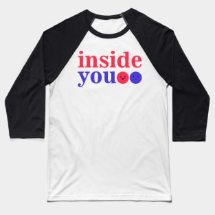 Inside You Baseball T-Shirt